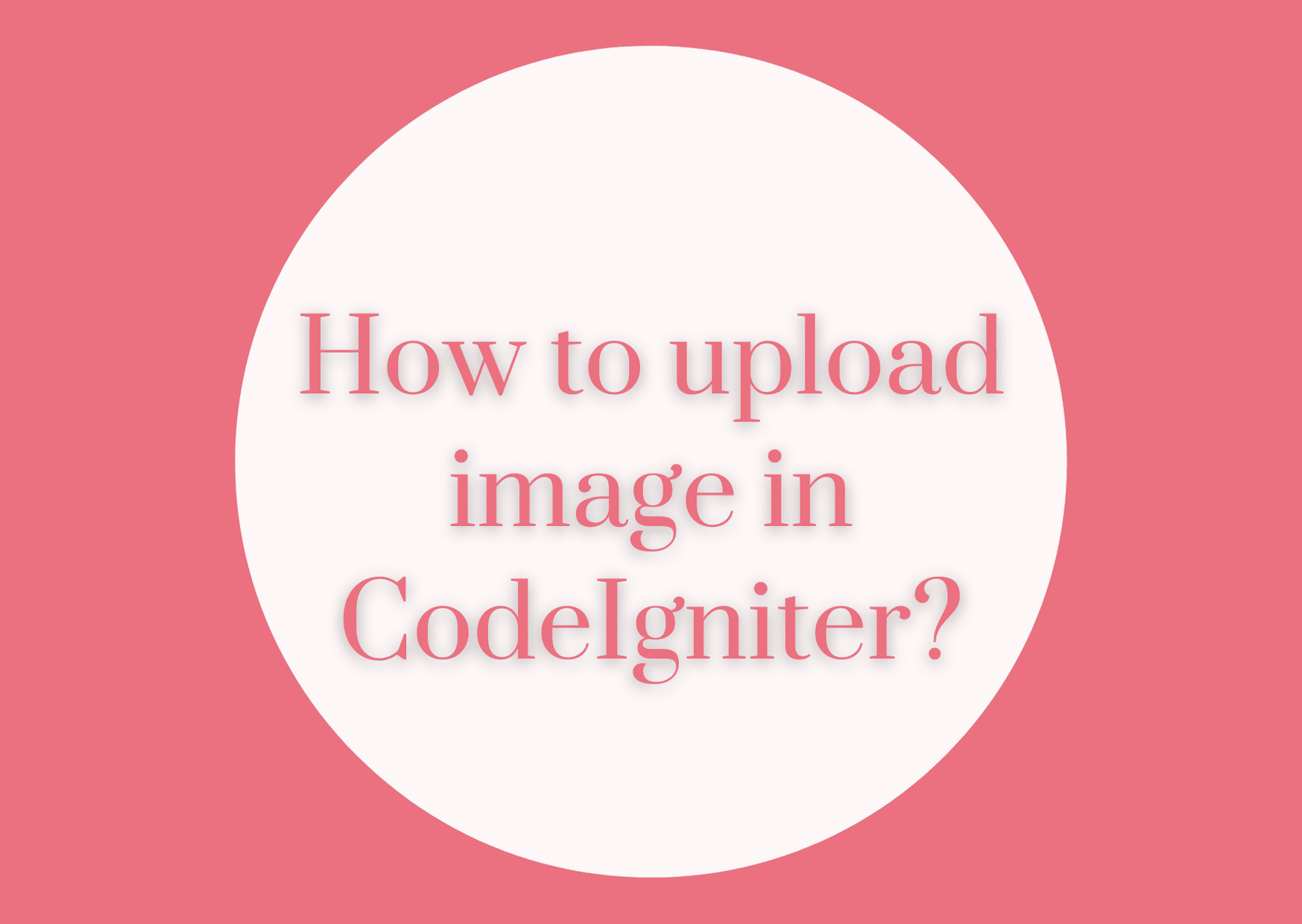 How to upload image in CodeIgniter? - Php Codeing Stuff