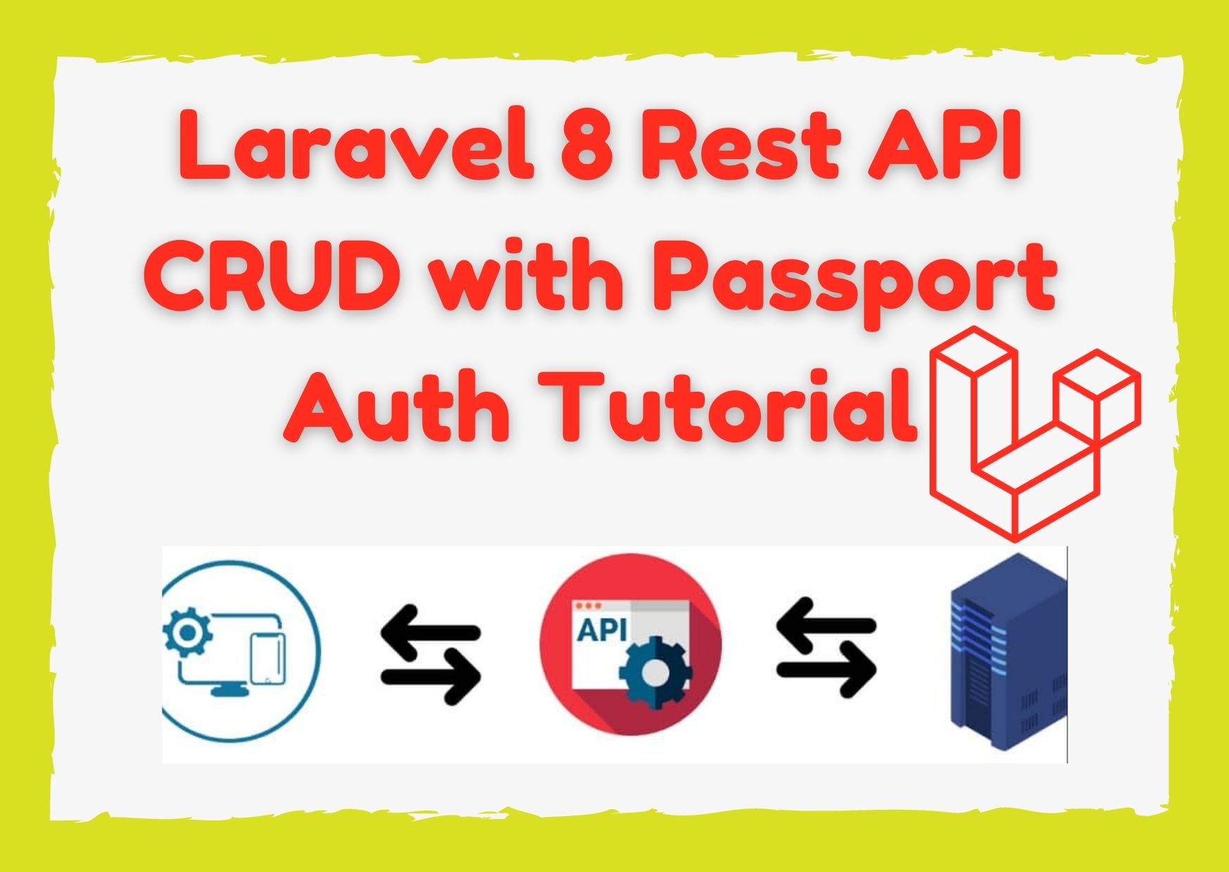 Laravel 8 [Rest API CRUD] with Passport Auth Tutorial | Laravel API